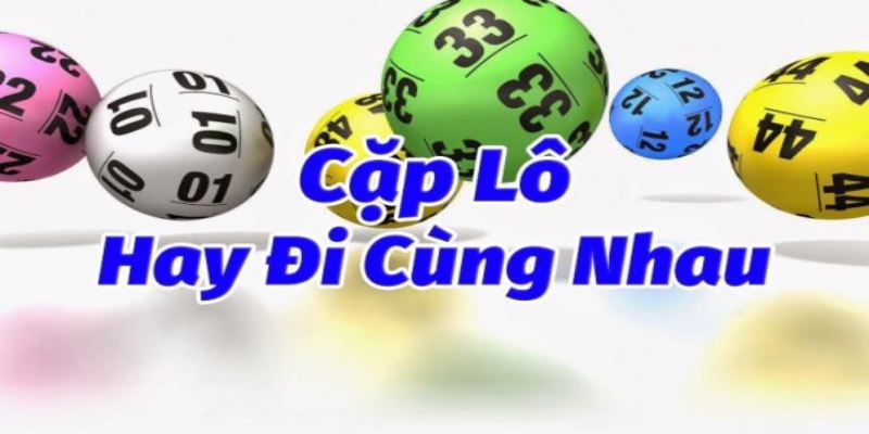 Sử dụng cặp lô 2 nháy để soi cầu 247 bạc nhớ chính xác